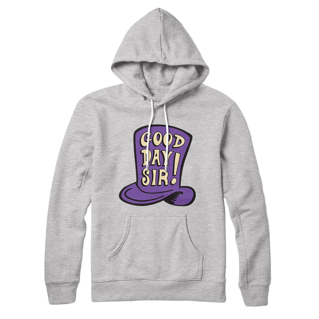 Good Day Sir! Hoodie