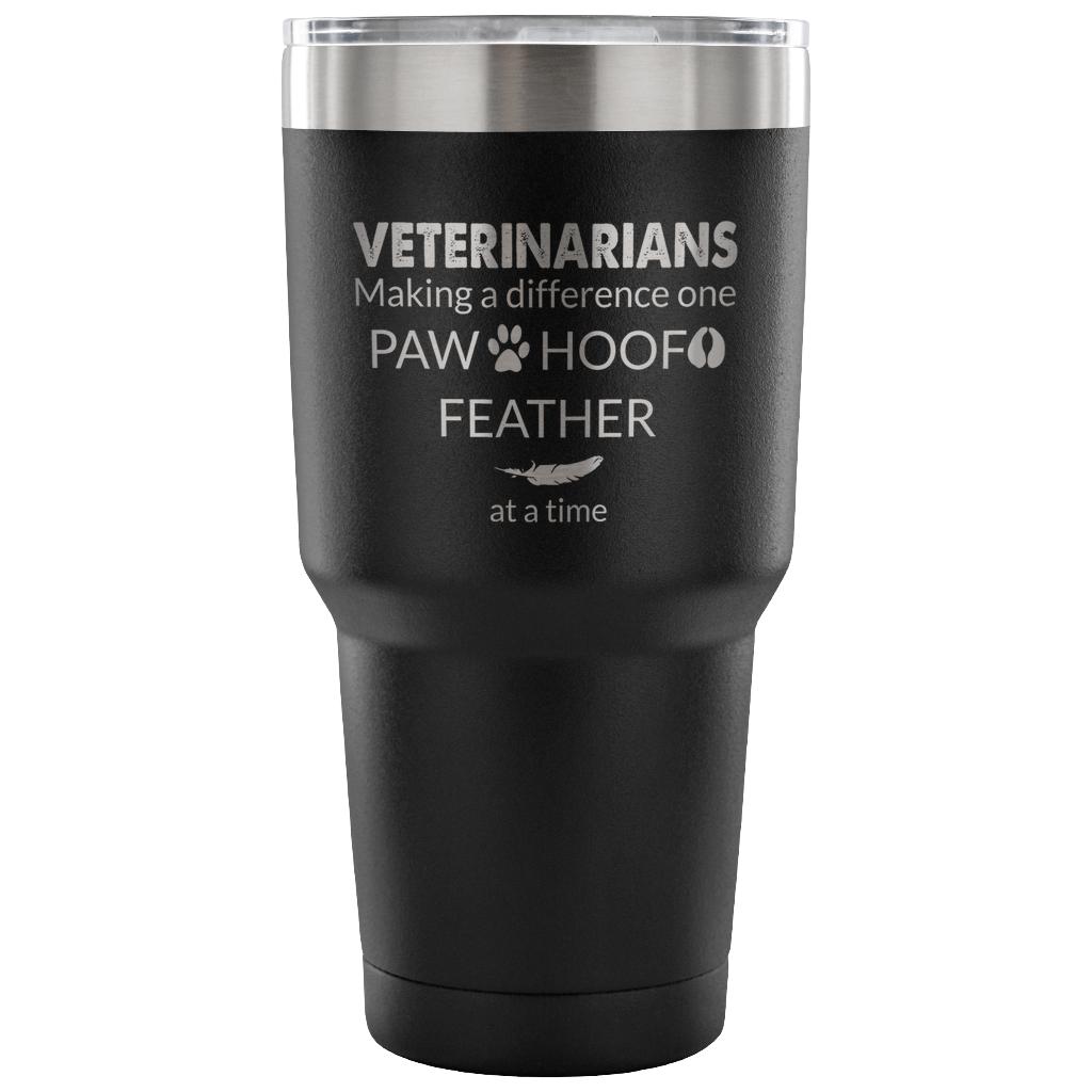 Veterinarian- Making a Difference 30oz Vacuum Tumbler